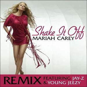  Carey Shake It Off Remix Feat Jay Z Young Jeezy