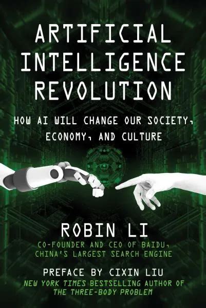 Artificial Intelligence Revolution How Ai Will Change Our Society