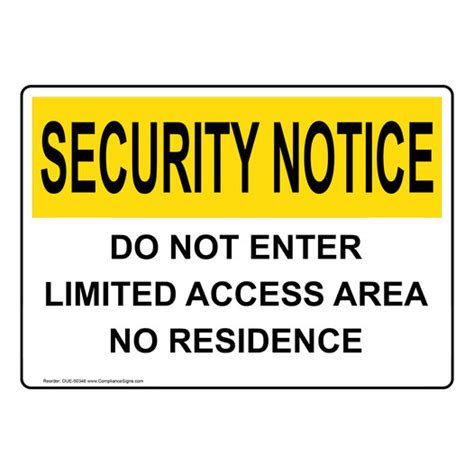Security Notice Sign Do Not Enter Limited Access Area Osha