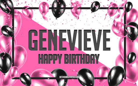Download Wallpapers Happy Birthday Genevieve Birthday Balloons