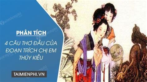 Phân Tích 4 Câu Thơ đầu Của đoạn Trích Chị Em Thúy Kiều TrẦn HƯng ĐẠo