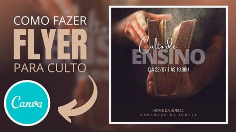 Como Fazer Flyer Para Culto De Ensino Pelo Canva Material Incluso YouTube