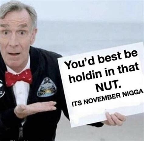 Bill Nye Launch Sign No Nut November No Fap September No Fap