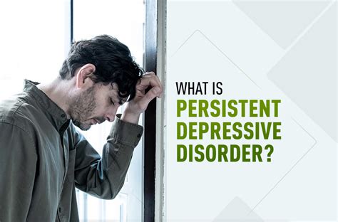 What Is Persistent Depressive Disorder