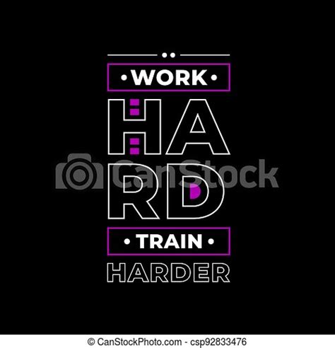 Work Hard Train Harder Typography White Black Purple Combination On