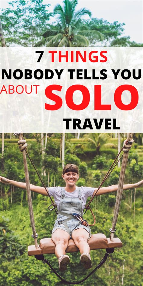 7 Things Nobody Tells You About Solo Travel Solo Travel Travel