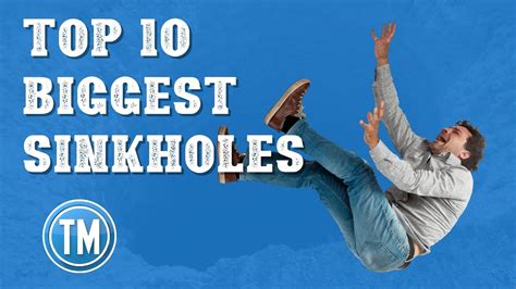 Top 10 Biggest Sinkholes Youtube