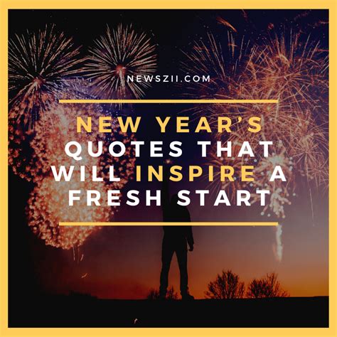 50 New Years Quotes That Will Inspire To Get A Fresh Start