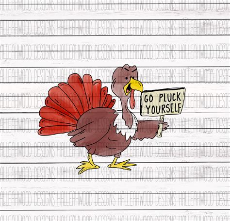 go pluck yourself turkey halleahwood