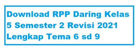 Rpp daring 1 lembar bahasa indonesia kelas 7. Download RPP Daring Kelas 5 Semester 2 Revisi 2021
