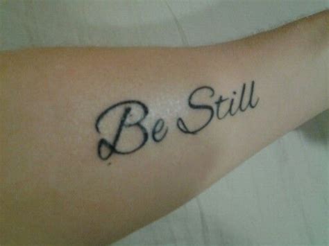 Be Still And Know That I Am God Psalm 4610 Tattoo Quotes
