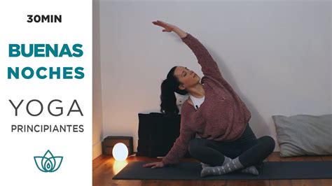 30 Min Yoga Para Principiantes Buenas Noches Fityogui Youtube