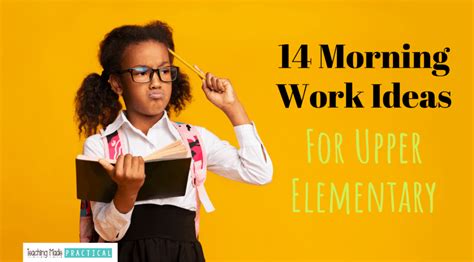 14 Morning Work Ideas For Upper Elementary Classrooms Teaching Made