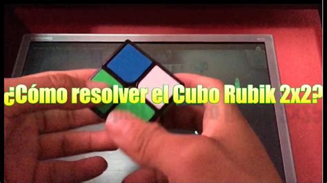 ¿cómo Resolver El Cubo Rubik 2x2 Youtube