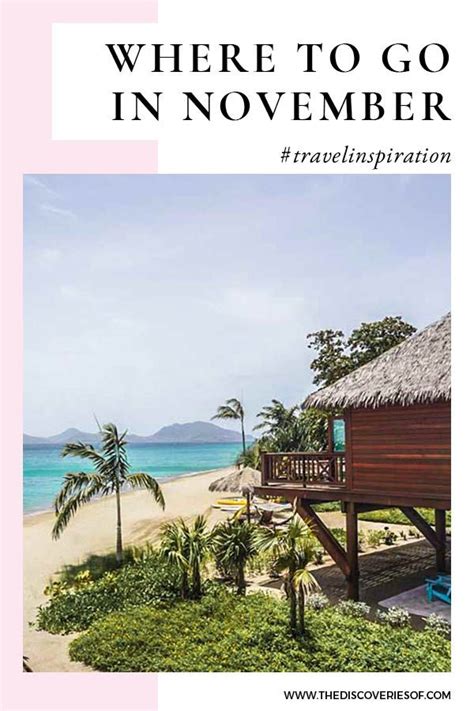 The Best Destinations to Travel to in November | Best places to