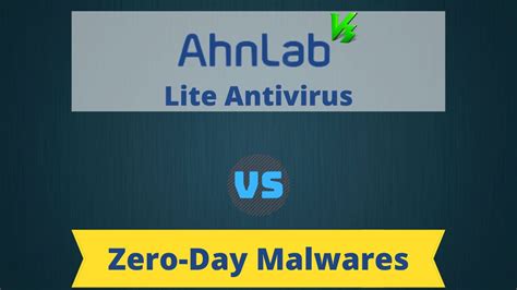 Ahn Lab V3 Lite Antivirus Review Ahn Lab V3 Vs Zero Day Malware