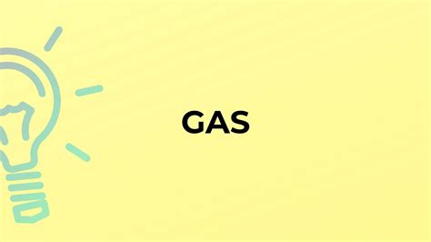 What Is The Meaning Of The Word Gas Youtube