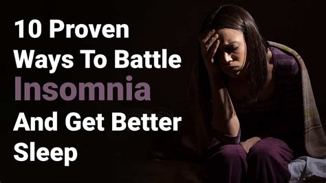 10 Proven Ways To Battle Insomnia And Get Better Sleep