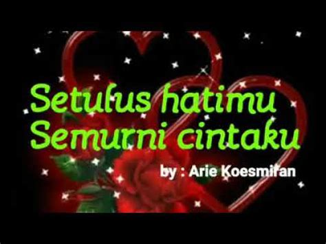 setulus hatimu semurni cintamu