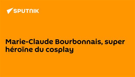 marie claude bourbonnais super héroïne du cosplay 05 11 2014 sputnik afrique