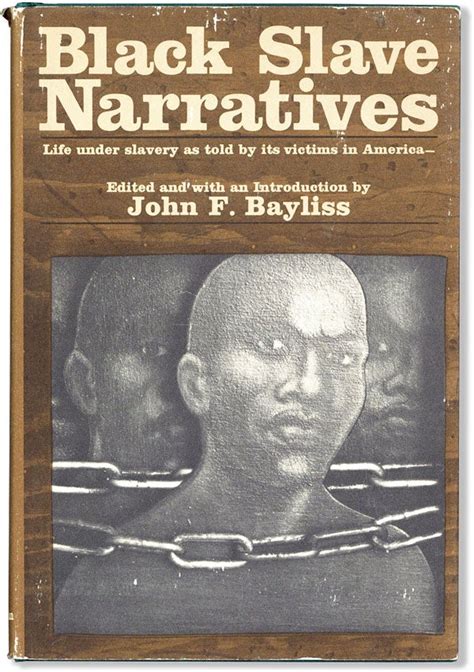 Black Slave Narratives John F Bayliss
