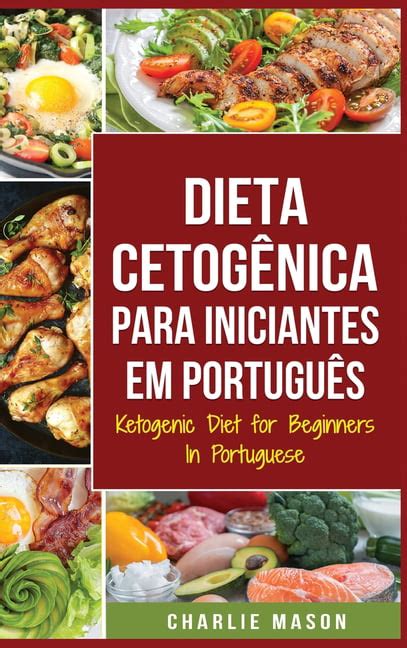 dieta cetogênica para iniciantes em português ketogenic diet for beginners in portuguese