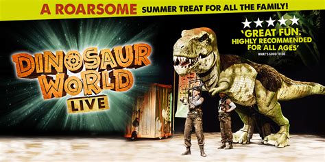 Dinosaur World Live Tickets Official London Theatre Closed 31