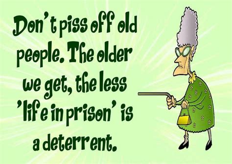Pin By Tabitha James On Funny Funny Quotes Old People Memes Cute Quotes