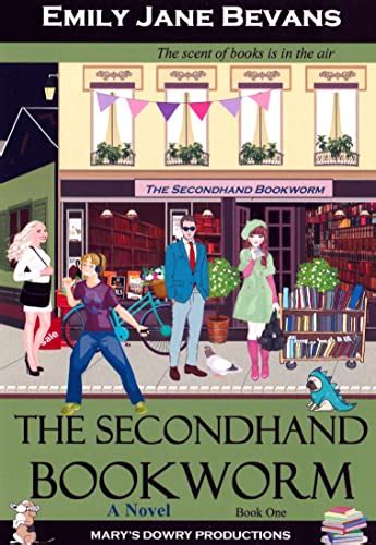 The Secondhand Bookworm Book One Of A Series Of Novels Set In An