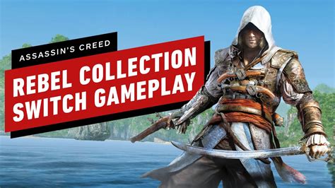 Assassin S Creed The Rebel Collection Nintendo Switch Gameplay YouTube