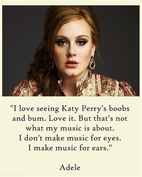 Adele Quote Music Quote Celebrity Famous Singer Adele Ears Listening