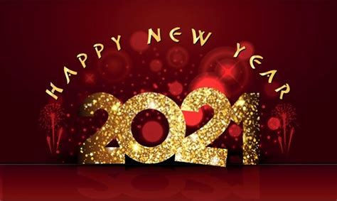 Remember all the good memories you have made and know that your life will be so full of wonders in. Happy New Year 2021 Images Free Download | New Year 2021 Wallpaper