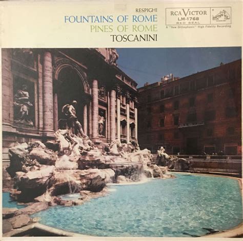 Respighi Toscanini Fountains Of Rome Pines Of Rome Vinyl