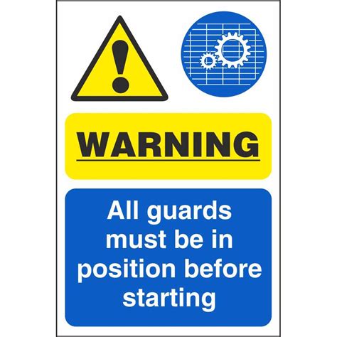 All Guards Must Be In Position Before Starting Machinery Safety Signs