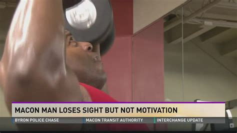 Macon Weightlifter Loses Sight Not Motivation