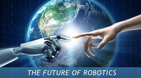 The Future Of Robotics What Does It Hold For 2017 And Beyond