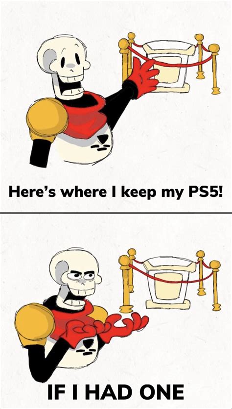Papyrus Memes Anyone Made By Unooby246 Scrolller