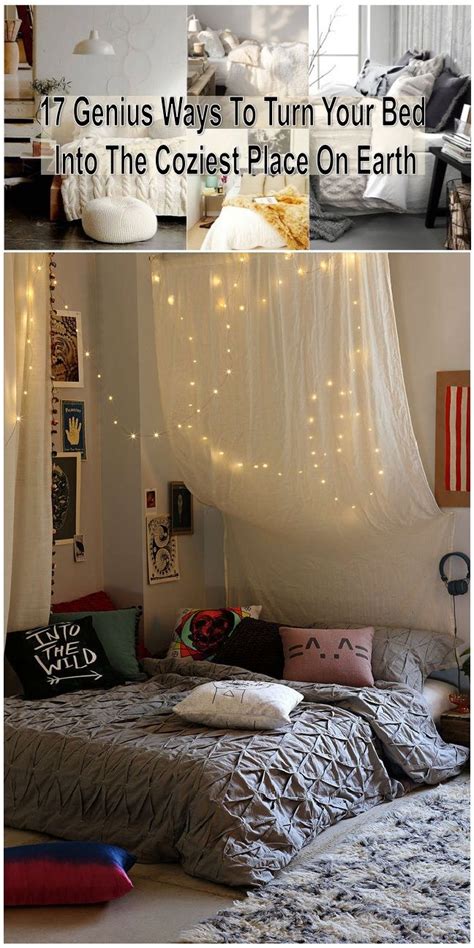 17 Genius Ways To Turn Your Bed Into The Coziest Place On Earth Cozy