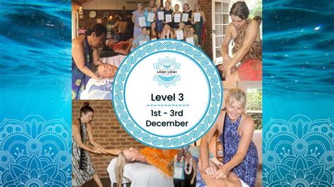 Level 3 Traditional Old Style Lomi Lomi Massage Training Peace Mojo House Miami December 1 To