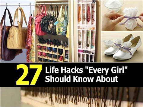 27 life hacks every girl should know about
