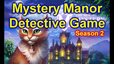 Mystery Manor Hidden Objects Season 2 Game Youtube