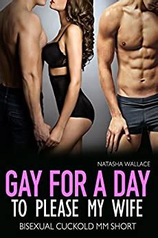 Gay For A Day To Please My Wife First Time Gay MMF Short Story Bisexual Husbands Collection