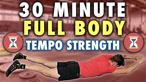 30 Minute Bodyweight Tempo Strength Strength And Conditioning