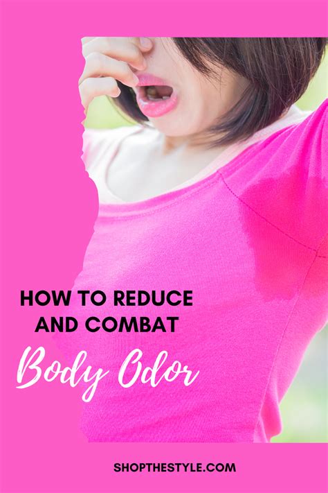How To Reduce And Combat Body Odor Shop The Style