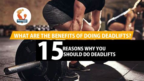 What Are The Benefits Of Doing Deadlifts I 15 Reasons Why You Should