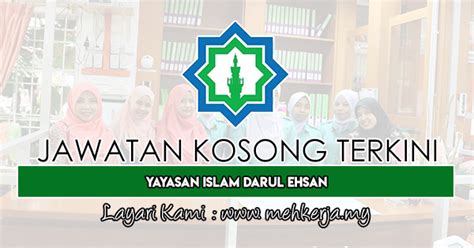 Yayasan islam darul ihsan, di rencanakan menjadi sebuah model pondok pesantren terpadu, yang diharapkan bisa mempersiapkan peserta didik agar sanggup, siap dan mampu untuk hidup secara dinamis di lingkungan negara bangsanya dan tatanan. Jawatan Kosong Terkini di Yayasan Islam Darul Ehsan - 14 ...
