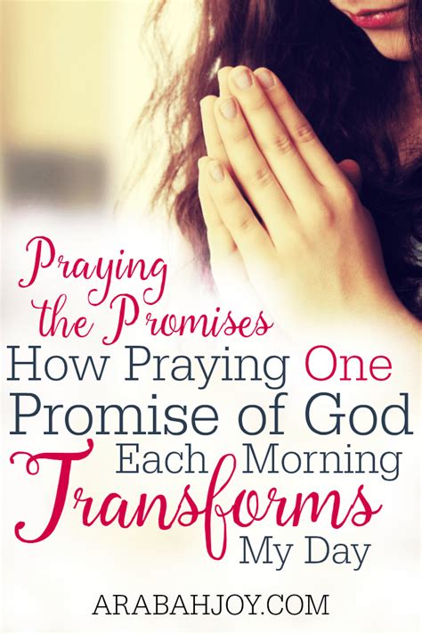 How Praying The Promises Of God Each Morning Transforms My Day