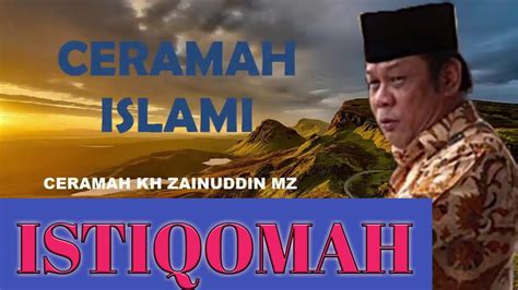 Khzainudin Mz Istiqomah Ceramah Islami Youtube