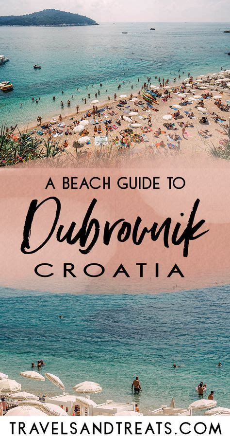 The Beach With Text Overlay That Reads A Beach Guide To Dubrounik Croatia