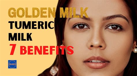 Health Benefits Of The Golden Milk You Need To Know Youtube